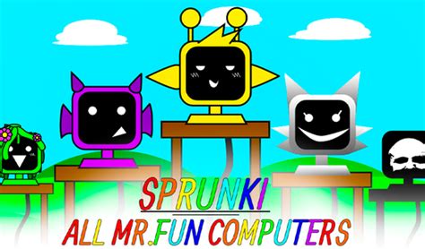 funmukki|Sprunki : Mr Fun Computers